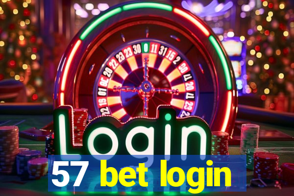 57 bet login